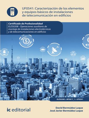 cover image of Caracterización de los elementos y equipos básicos de instalaciones de telecomunicación en edificios. ELES0208